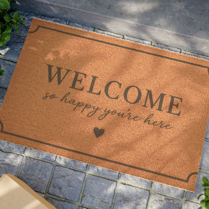 Welcome Doormat — "Welcome so happy you’re here" Coir Entry Mat